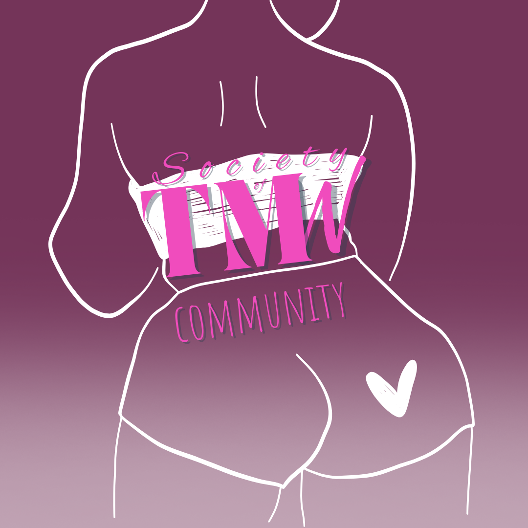 Society of Too Much Women logo with a line drawing of the rear view of a woman with a heart on her bum and the word community